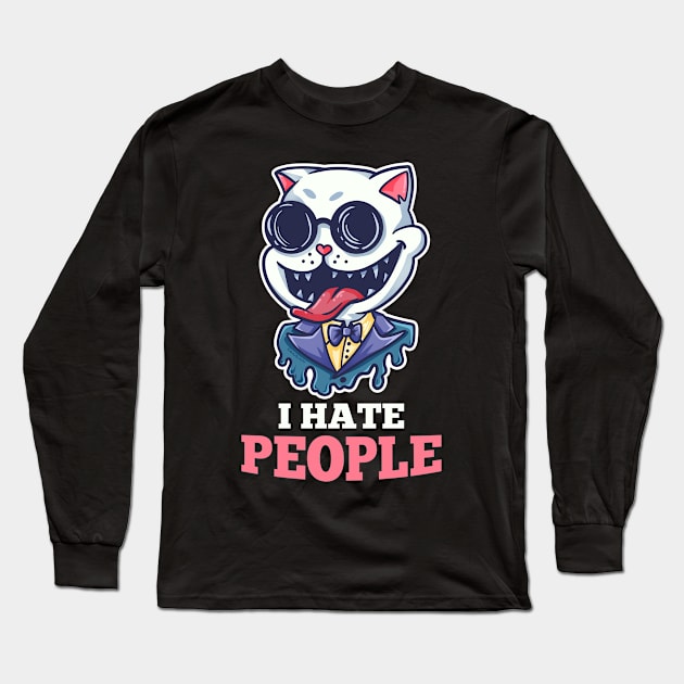 I Hate People cat saying gift Long Sleeve T-Shirt by fansinn